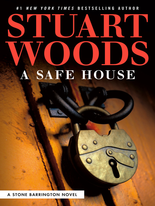 Title details for A Safe House by Stuart Woods - Wait list